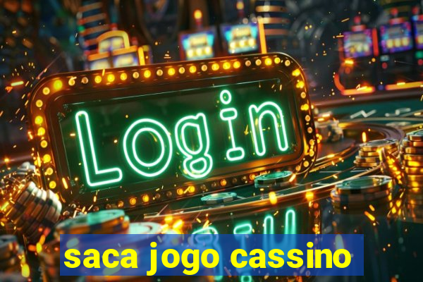 saca jogo cassino